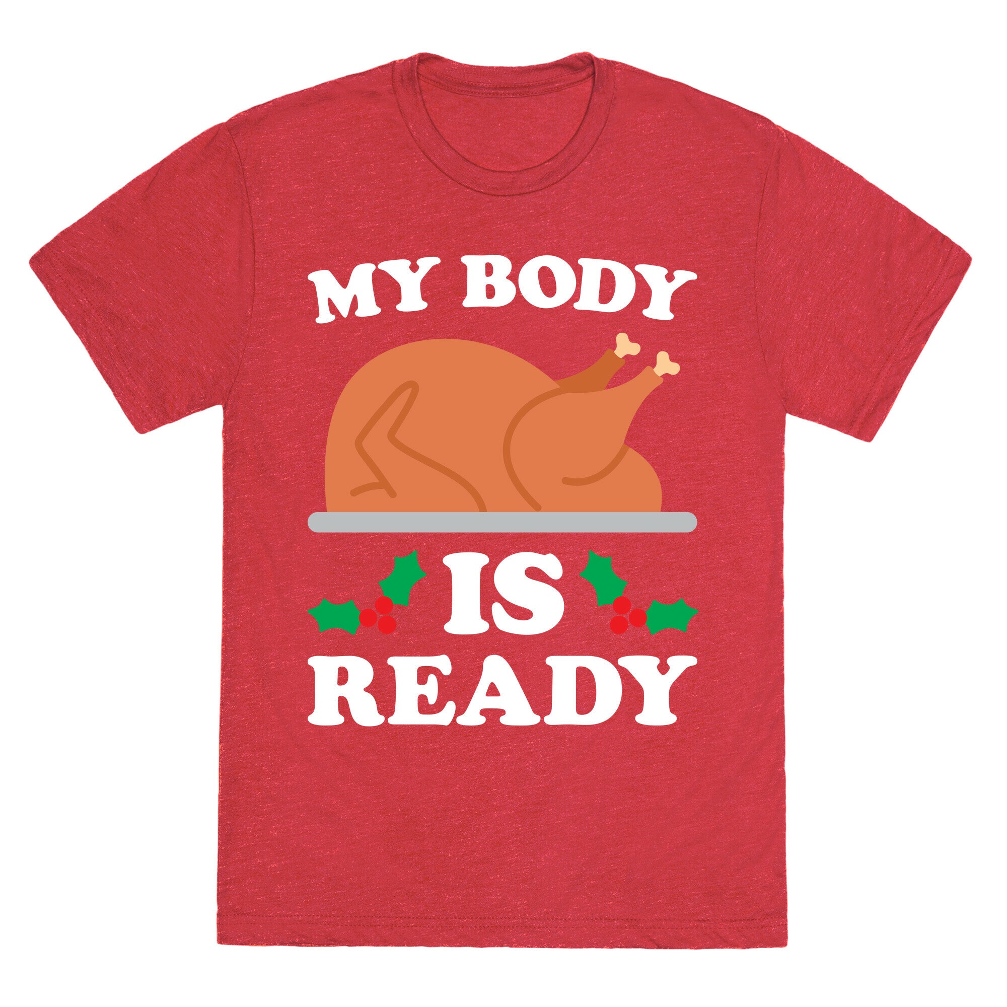My Body Is Ready: Turkey Unisex Triblend Tee